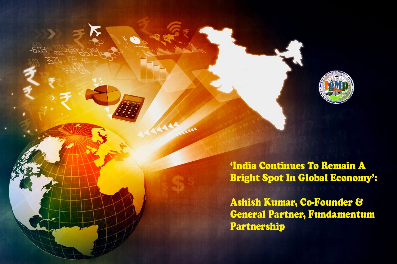 India Continues To Remain A Bright Spot In Global Economy