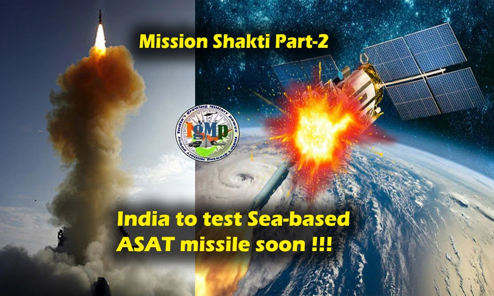 Mission Shakti Part-2 : India to conduct one more ASAT test anytime soon, but this time from sea !!??