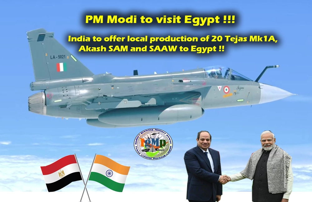PM Modi likely to visit Egypt; India to offer local production of 20 Tejas Mk1A alongside Akash SAM and SAAW to Egypt