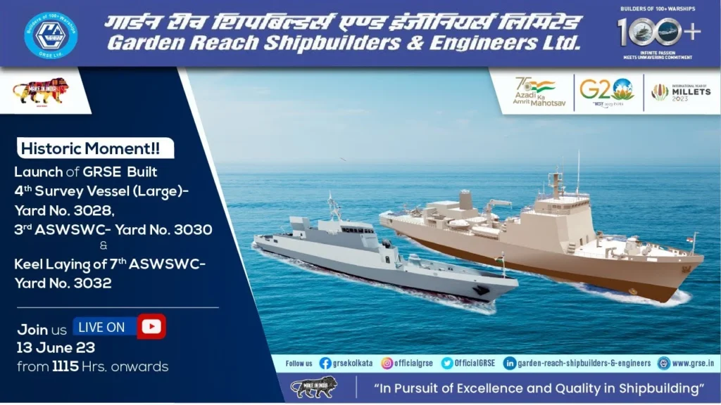 GRSE to launch 4th Survey Vessel (Large) and 3rd ASWSWC, will also hold Keel laying ceremony of the 7th ASWSWC