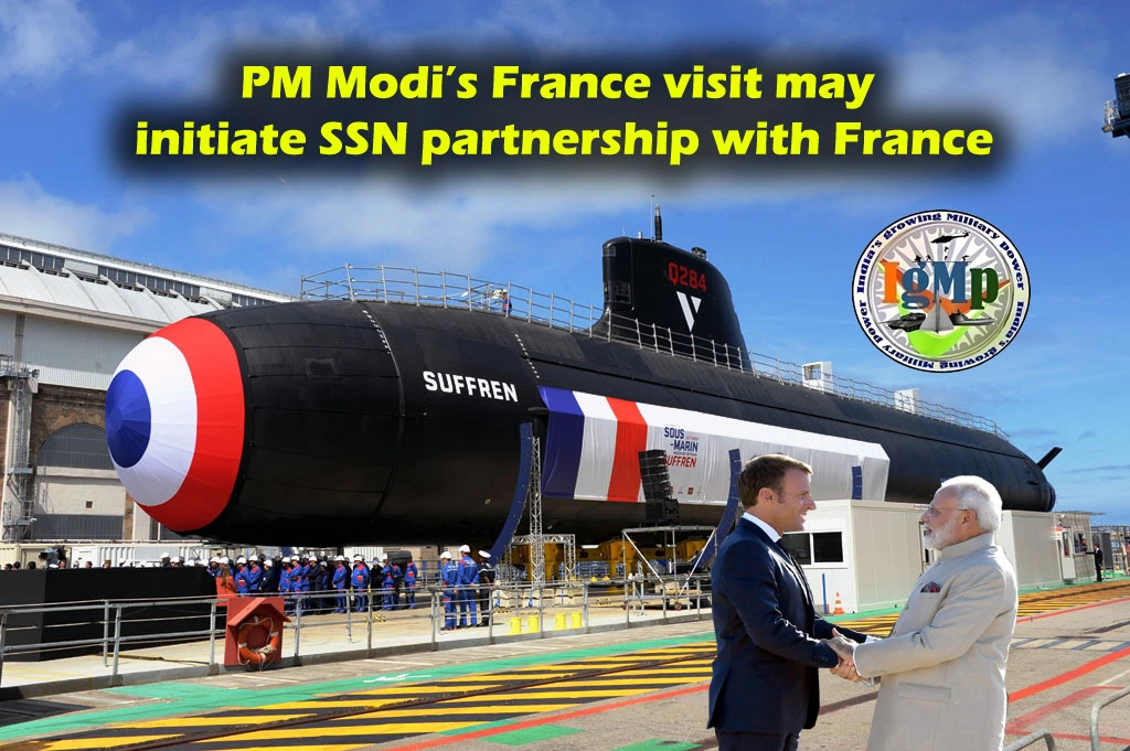 PM Modi's France visit may initiate Indo-French collaboration on Nuclear Attack Submarines (SSN) for the Indian Navy