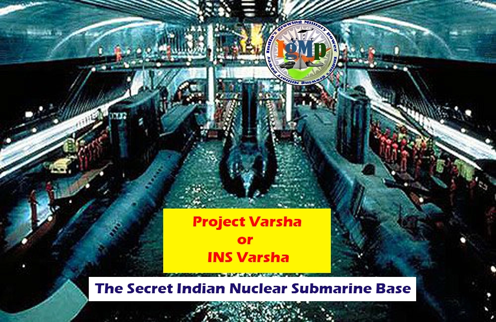 Project Varsha or INS Varsha: Secret Indian Nuclear Submarine base going to be ready soon